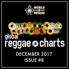 Global Reggae Charts December 2017 Issue #8