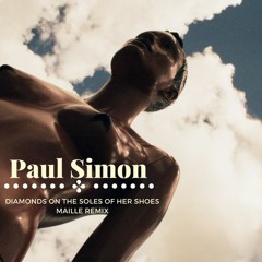 Paul Simon - Diamonds on the Soles of Her Shoes - Maille Remix