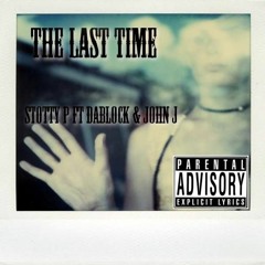 Last Time Distinct Ft John J & DaBlock