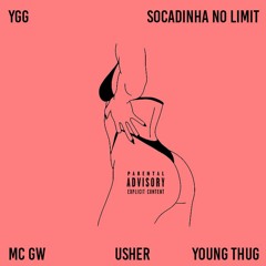 socadinha no limit (ft. mc gw, usher & young thug)