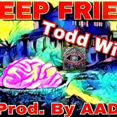 Deep Fried (Prod. AADI)