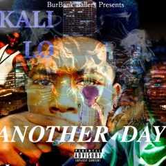 Kali Lo - Another Day!  Prod. By Dymon