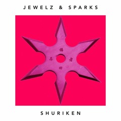 Jewelz & Sparks - Shuriken [EDM FEVER FREE DOWNLOAD]