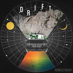 Drift by Nomad Noah