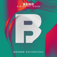 Didier - Bend (Feat. Keno)