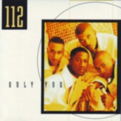 112  "Only You" (1996)