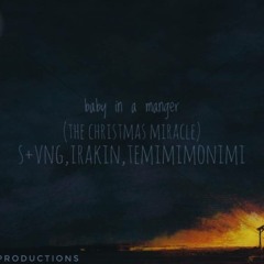 BABY IN THE MANGER (THE CHRISTMAS MIRACLE)prod. by JAKIM