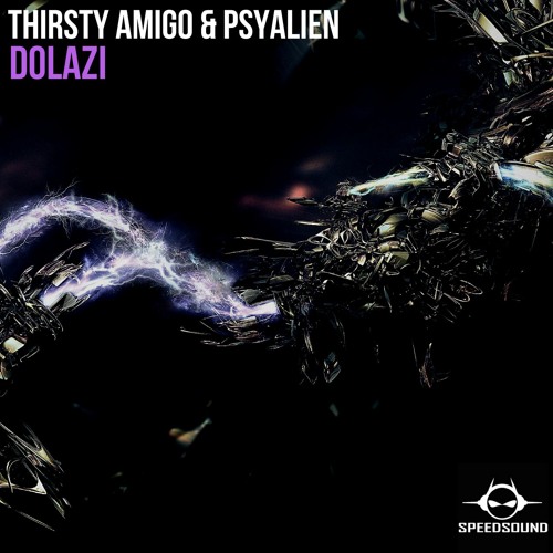 Thirsty Amigo & Psyalien - Dolazi