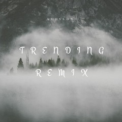 Trending Remix