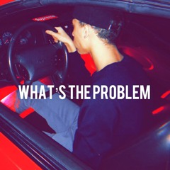 What’s The Problem