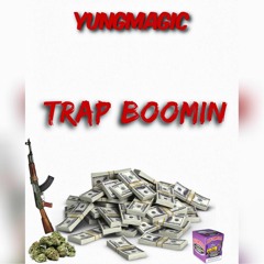 YungMagic - Trap Boomin