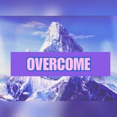 OVERCOME (Prod By ambroselord)