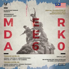 Merdeka Eve feat. Alam (Closing Set) @ Elysium KL - 30 August 2017