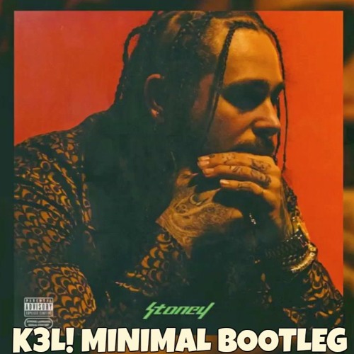 Post Malone - Cold (K3L! Minimal Bootleg)