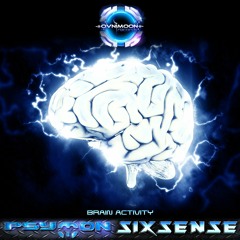 Psymon Vs. Sixsense - Brain Activity Ep Out Now !! @ Onvimoon Rec's