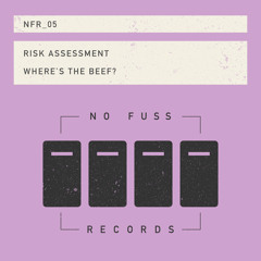 Risk Assessment "Where's The Beef"