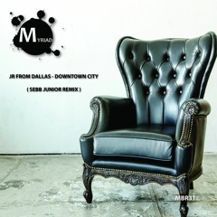 [MBR31] JR From Dallas - Downtown City (Sebb Junior Remix) [Preview]
