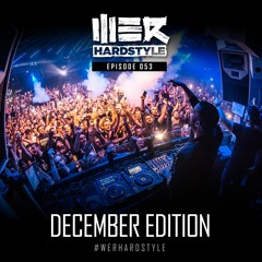 Brennan Heart presents WE R Hardstyle December 2017