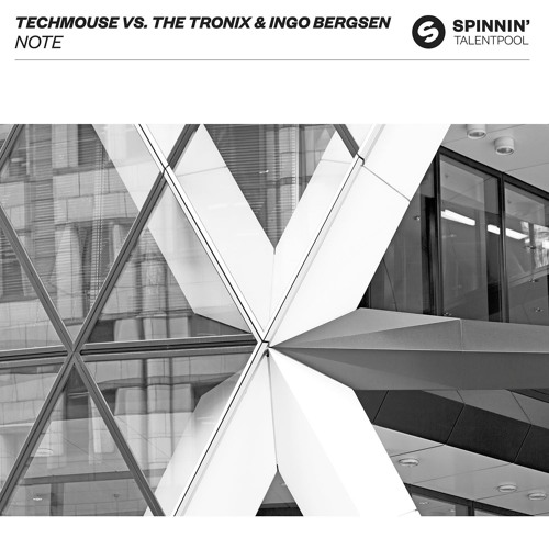 techMOUSE vs The Tronix & Ingo Bergsen - Note [OUT NOW]