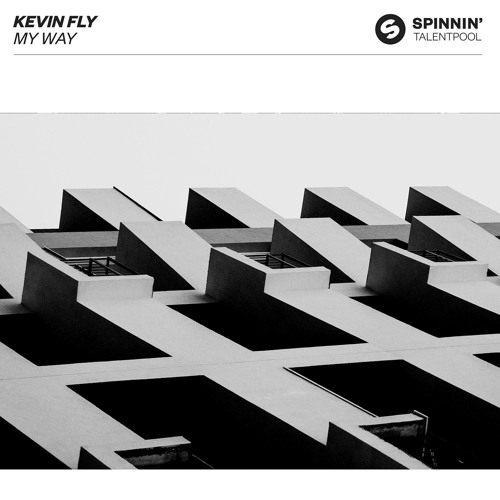 KEVIN FLY - My Way [OUT NOW]