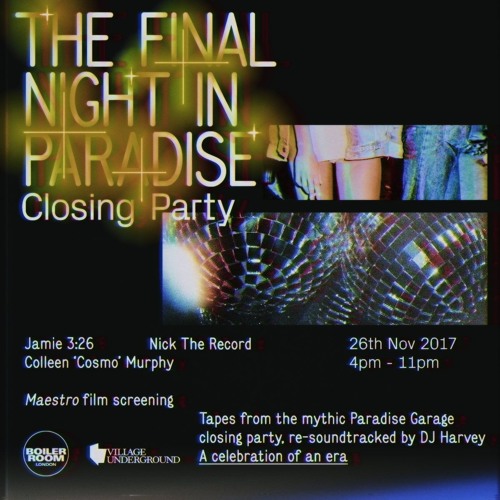 Boiler Room London The Final Night In Paradise By Boiler