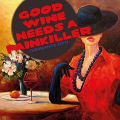 Luca Donzelli vs. Armand van Helden - Good Wine Needs A Painkiller (Hermanos Edit)