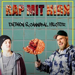 Datwon & Cannibal Hector - Priorität