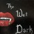 Artwork for 12 - The Wet Dark - Tweeter And The Monkey Man