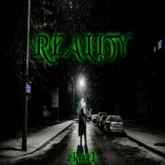 "REALITY"