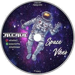 SPACE VIBES SPECIAL SET BY ALCALA