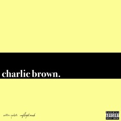 CjayQ x glibs - Charlie Brown