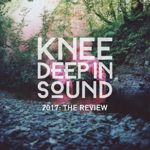 2017: The Review (Continuous DJ Mix)