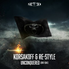 Korsakoff & Re-Style - Unconquered (2017 Edit)[MOHDIGI221]