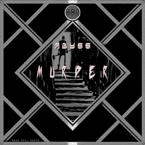 ABYSS - Murder (Dead Cell Audio Exclusive)