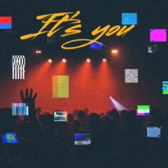 It's You ft. Rtillery