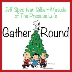 Gather 'Round featuring Gil Masuda of The Precious Los