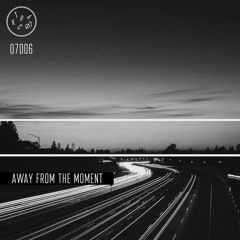 Away From The Moment (Intro)