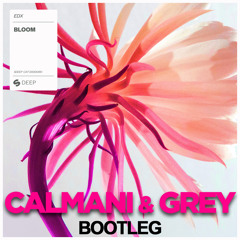 EDX vs. Justice - We are your Bloom (Calmani & Grey Bootleg)