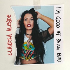 Claudia Alende - I Am Good At Being Bad