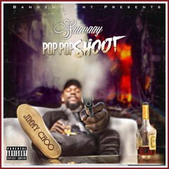 Pop Pop Shoot [Prod. By Ashton Adams]