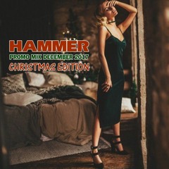 Hammer - Promo Mix December 2017 (Christmas Edition)
