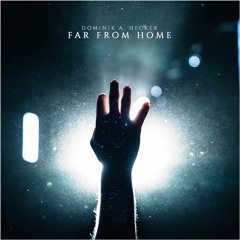 Dominik A. Hecker - Far From Home