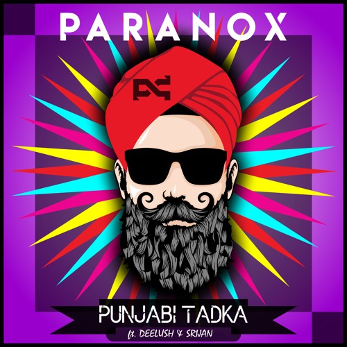Paranox - Punjabi Tadka (ft. Dee lush & Srijan) [PREMIERED ON BBC ASIA]
