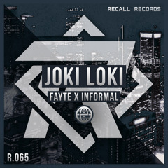 Fayte X Informal - Joki Loki [Recall Records EXCLUSIVE]