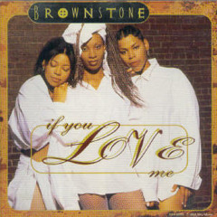 BROWNSTONE IF YOU LOVE ME CLIVE RICKO REMIX