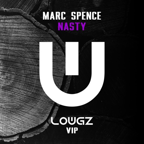 Marc Spence - Nasty (LowGz Edit)[FREE DOWNLOAD]