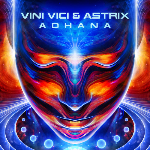 Vini Vici, Astrix - Adhana (Original mix)- OUT NOW!