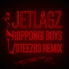 Roppongi Boys STEEZ83 Remix Instrumental
