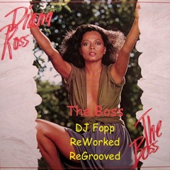 Diana Ross - The Boss (DJ Fopp Re - Worked & Re - Grooved) ***Merry Xmas***