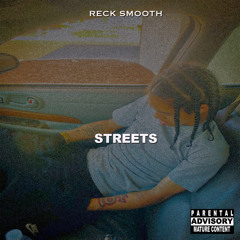 Reck Smooth - Streets